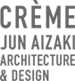 CRÈME Jun Aizaki Architecture and Design